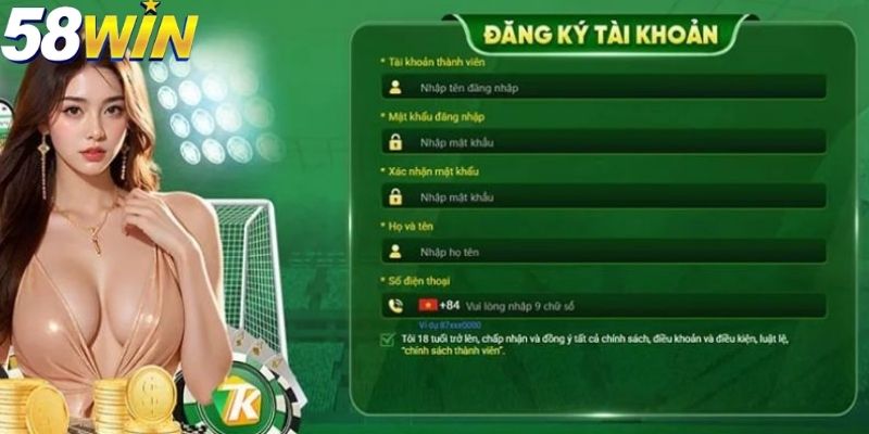 Hướng Dẫn Đăng Ký 58win: Mở Tài Khoản Ngay Để Bắt Đầu Chơi 